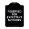 Signmission Reserved for Expectant Mothers Heavy-Gauge Aluminum Architectural Sign, 18" L, 24" H, BW-1824-23412 A-DES-BW-1824-23412 - alternate 1